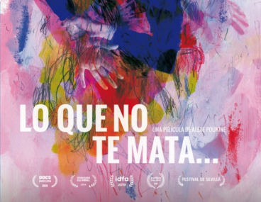 Cartel del documental "Lo que no te mata..."