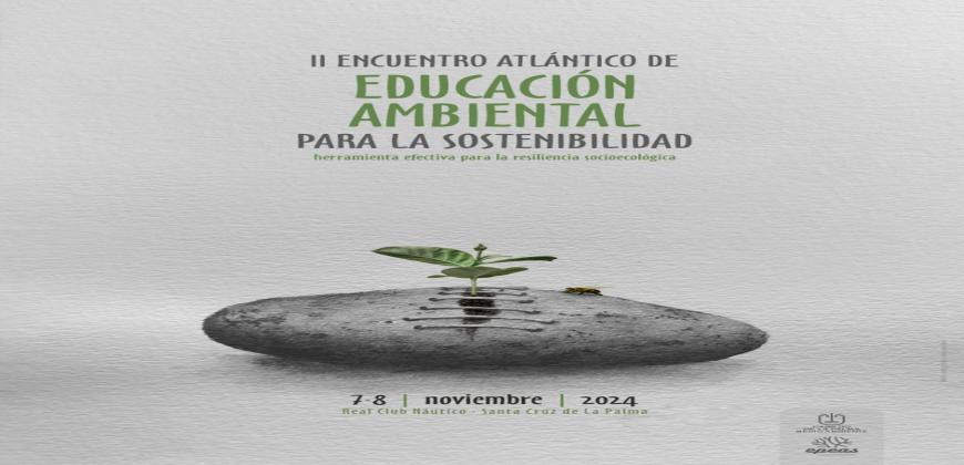 La Palma se convierte en epicentro de la sostenibilidad con el II Encuentro Atlántico de Educación Ambiental 